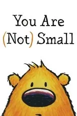 Póster de You Are (Not) Small