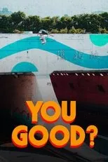 Póster de YOU GOOD?