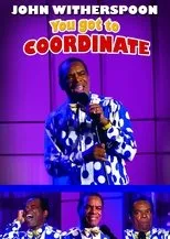 Póster de You Got to Coordinate