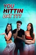 Póster de You Hittin Dat?