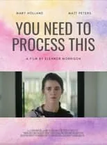 Póster de YOU NEED TO PROCESS THIS