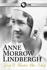 Póster de You'll Have the Sky: The Life and Work of Anne Morrow Lindbergh
