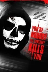 Póster de You're Nobody 'til Somebody Kills You