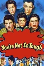 Póster de You're Not So Tough