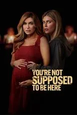 Póster de You're Not Supposed to Be Here
