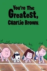 Póster de You're the Greatest, Charlie Brown