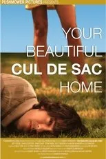 Póster de Your Beautiful Cul de Sac Home