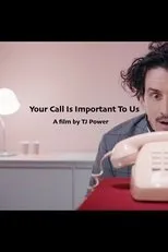 Póster de Your Call Is Important to Us
