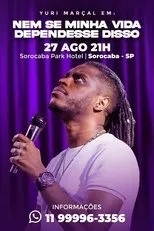 Póster de Yuri Marçal - Nem se Minha Vida Dependesse Disso