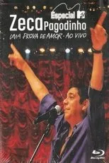 Póster de Zeca Pagodinho: DVD MTV Especial - Uma Prova de Amor ao Vivo