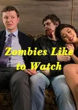 Póster de Zombies Like to Watch