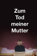 Póster de Zum Tod meiner Mutter