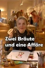 Póster de Zwei Bräute und eine Affäre