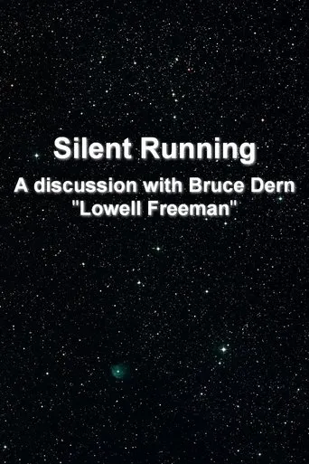 Póster de 'Silent Running': A Discussion With Bruce Dern 'Lowell Freeman'