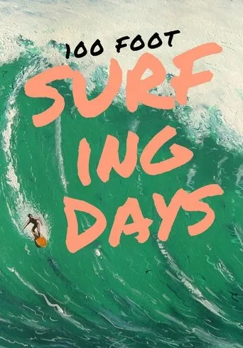 Póster de 100 Foot Surfing Days