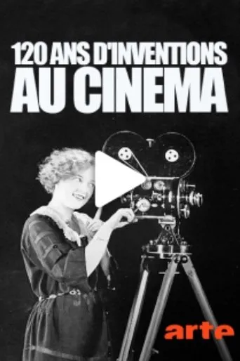 Póster de 120 ans d'inventions au cinéma