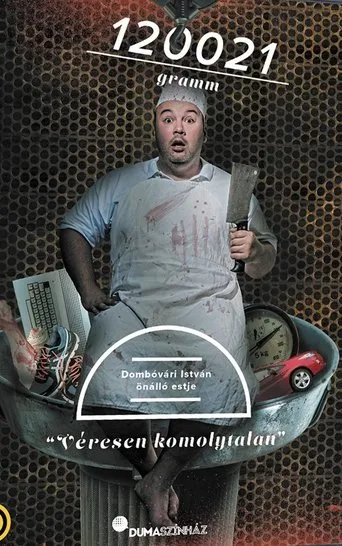 Póster de 120021 gramm - Dombóvári István önálló estje