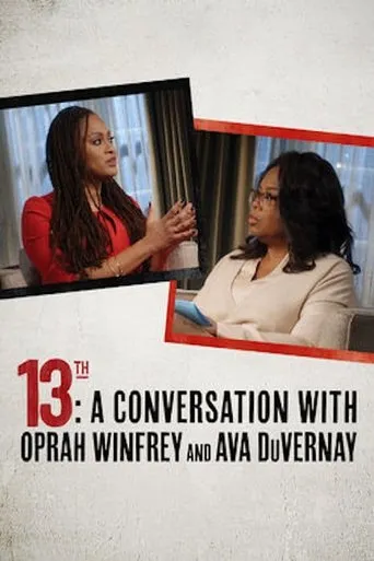 Póster de 13th: A Conversation with Oprah Winfrey & Ava DuVernay
