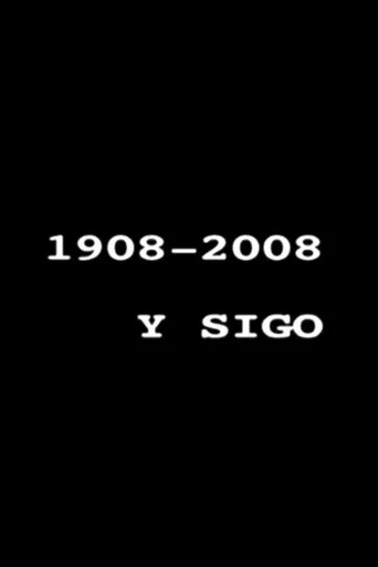 Póster de 1908-2008 y sigo