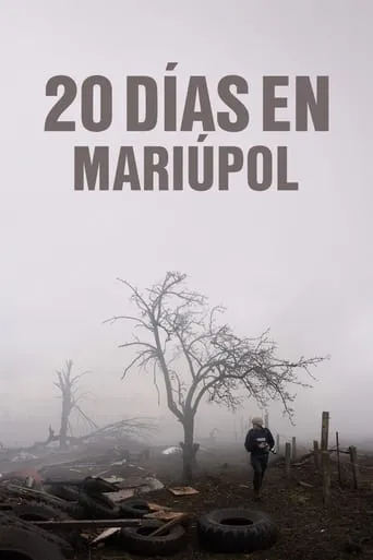 Póster de 20 días en Mariúpol (2023) con Mstyslav Chernov como Self - Narrator and Interviewer