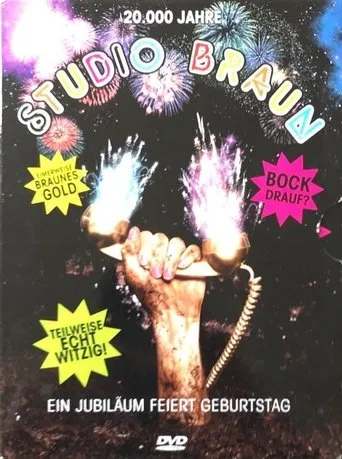 Póster de 20.000 Jahre Studio Braun - Ein Jubiläum feiert Geburtstag