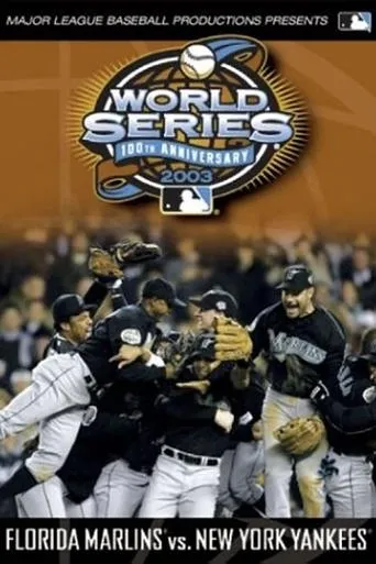 Póster de 2003 Florida Marlins: The Official World Series Film