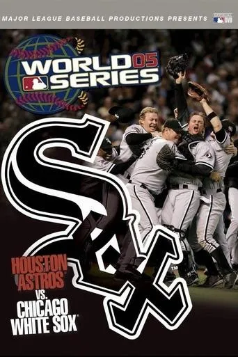 Póster de 2005 Chicago White Sox: The Official World Series Film
