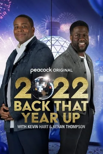 Póster de 2022 Back That Year Up with Kevin Hart & Kenan Thompson
