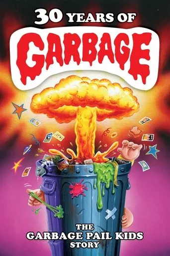 Póster de 30 Years of Garbage: The Garbage Pail Kids Story