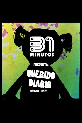 Póster de 31 Minutos: Querido Diario (o Cuarentena 31)