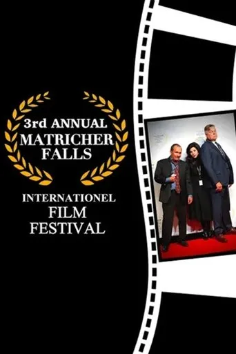 Póster de 3rd Annual Matricher Falls Internationel Film Festival