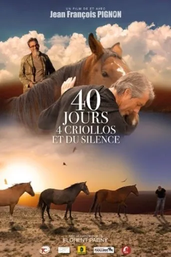 Póster de 40 jours, 4 criollos et du silence