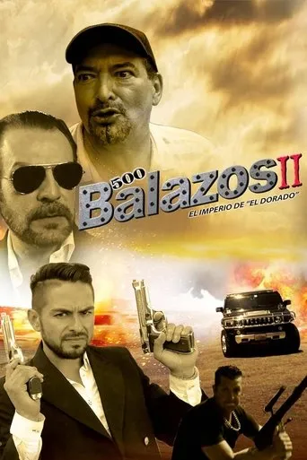 Póster de 500 balazos II - El imperio de el Dorado