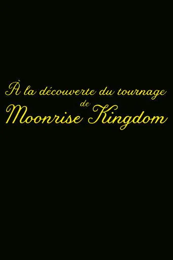 Póster de À la découverte du tournage de Moonrise Kingdom