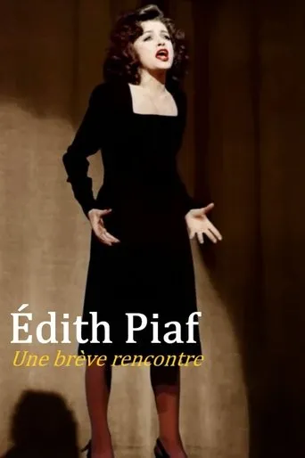 Póster de Édith Piaf : Une brève rencontre