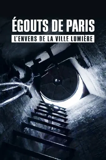 Póster de Égouts de Paris : L'Envers de la Ville Lumière