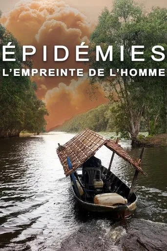 Póster de Épidémies, l'empreinte de l'homme