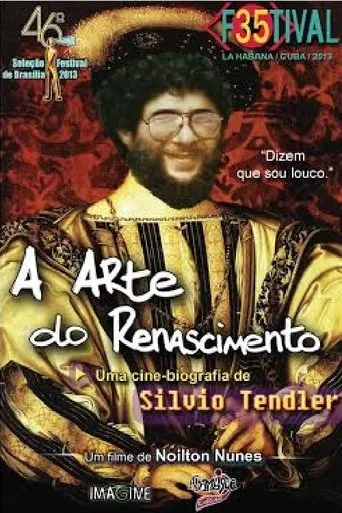 Póster de A Arte do Renascimento - Uma Cinebiografia de Silvio Tendler