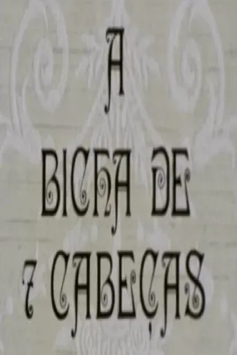 Póster de A Bicha de 7 Cabeças