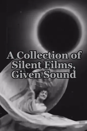 Póster de A Collection of Silent Films, Given Sound