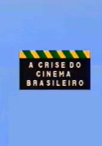 Póster de A Crise do Cinema Brasileiro