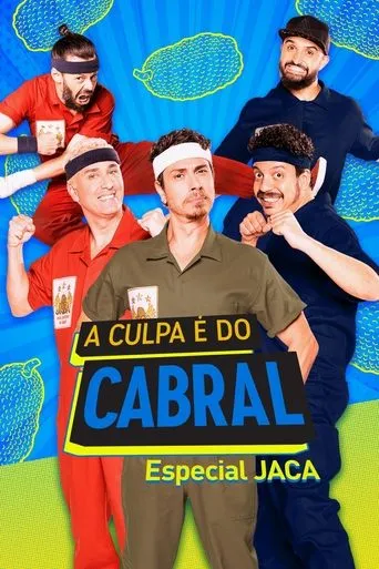Póster de A Culpa é do Cabral: Especial J.A.C.A.