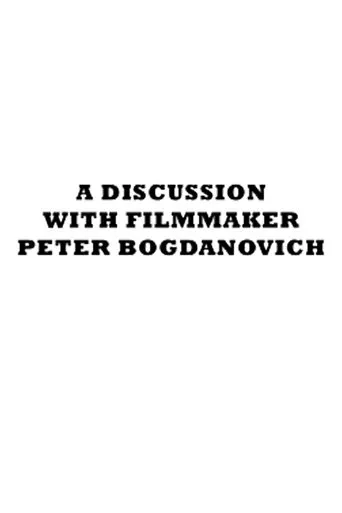 Póster de A Discussion with Filmmaker Peter Bogdanovich