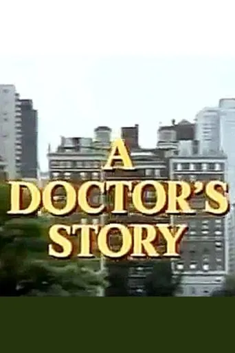 Póster de A Doctor's Story