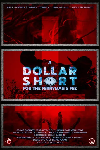 Póster de A Dollar Short For The Ferryman's Fee