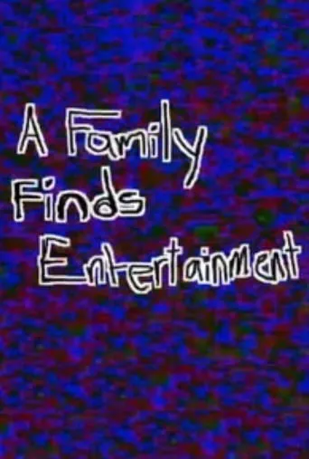 Póster de A Family Finds Entertainment