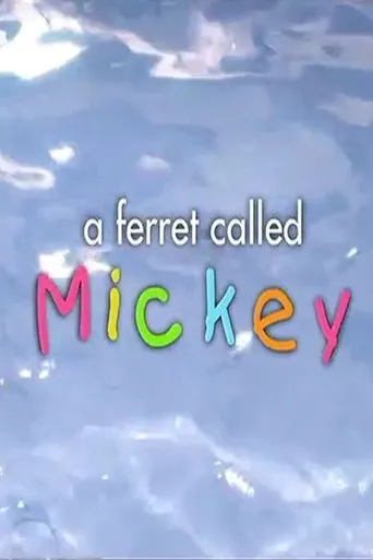 Póster de A Ferret Called Mickey