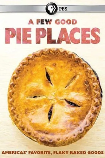 Póster de A Few Good Pie Places