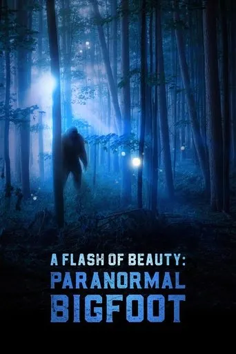 Póster de A Flash of Beauty: Paranormal Bigfoot