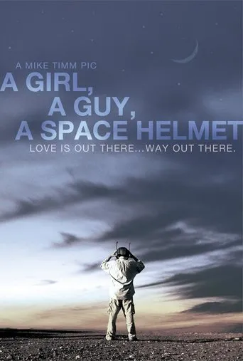 Póster de A Girl, a Guy, a Space Helmet
